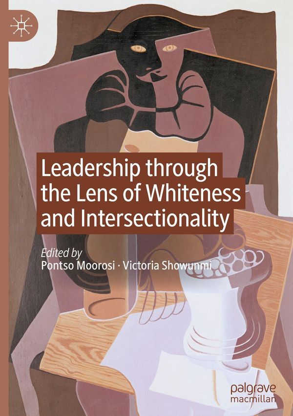 Leadership through the Lens of Whiteness and Intersectionality