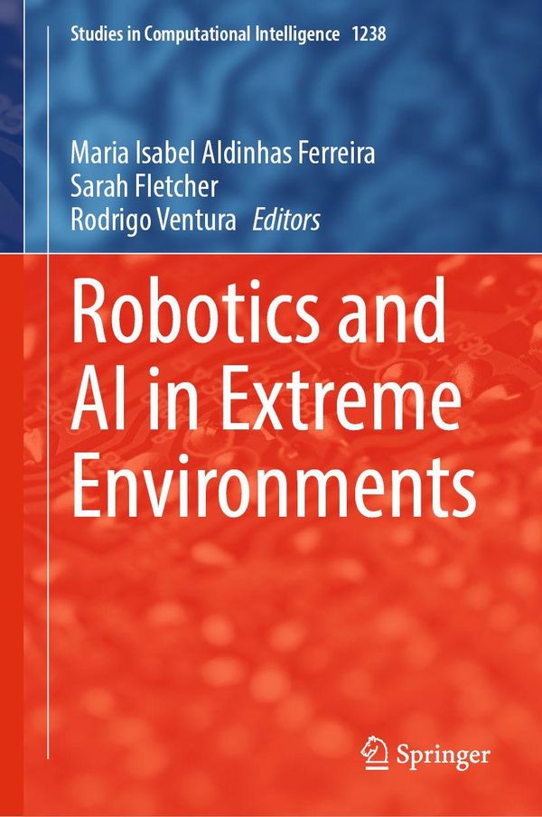 Robotics and AI in Extreme Environments