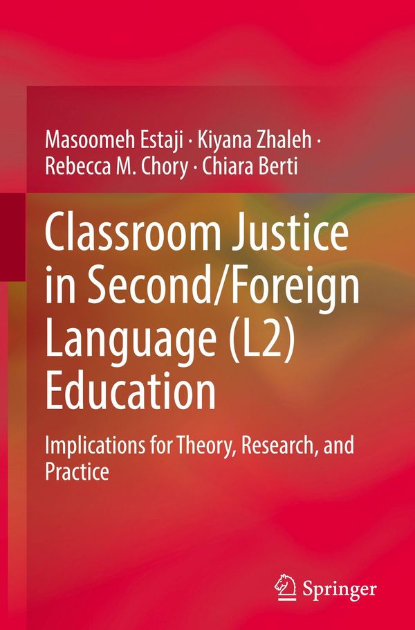 Classroom Justice in Second/Foreign Language (L2) Education (Buch)