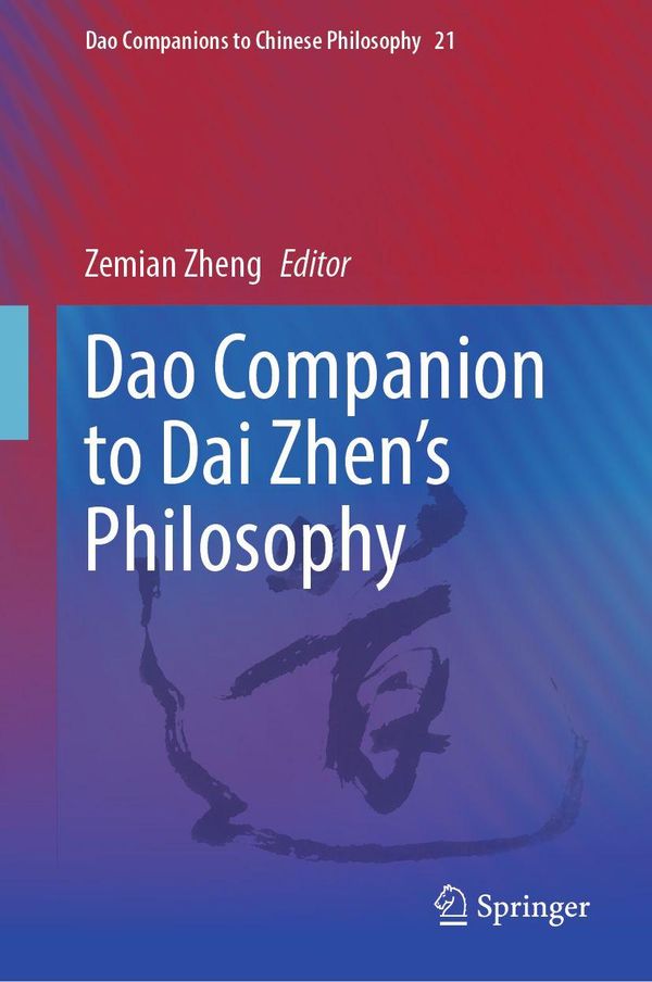 Dao Companion to Dai Zhens Philosophy