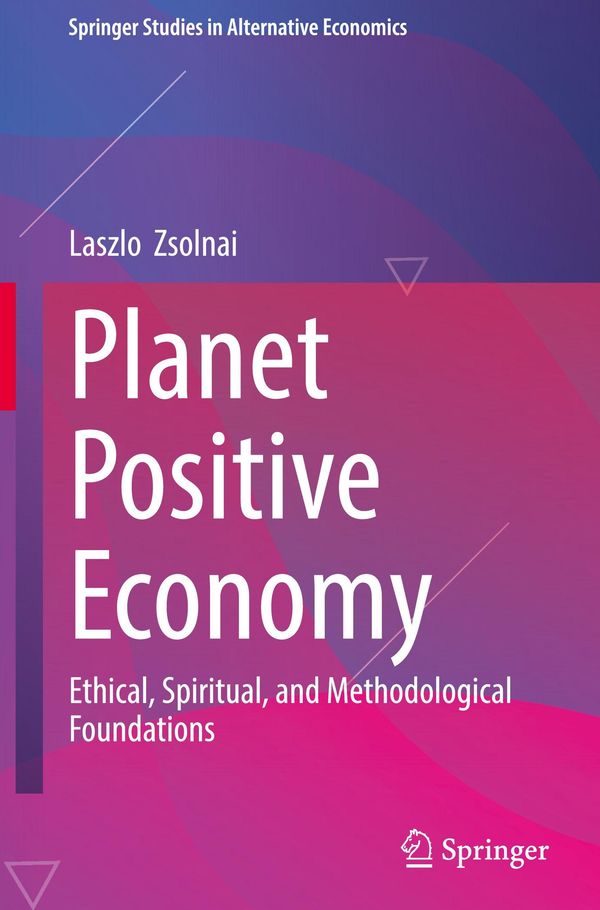 Planet Positive Economy - Laszlo Zsolnai (Buch)
