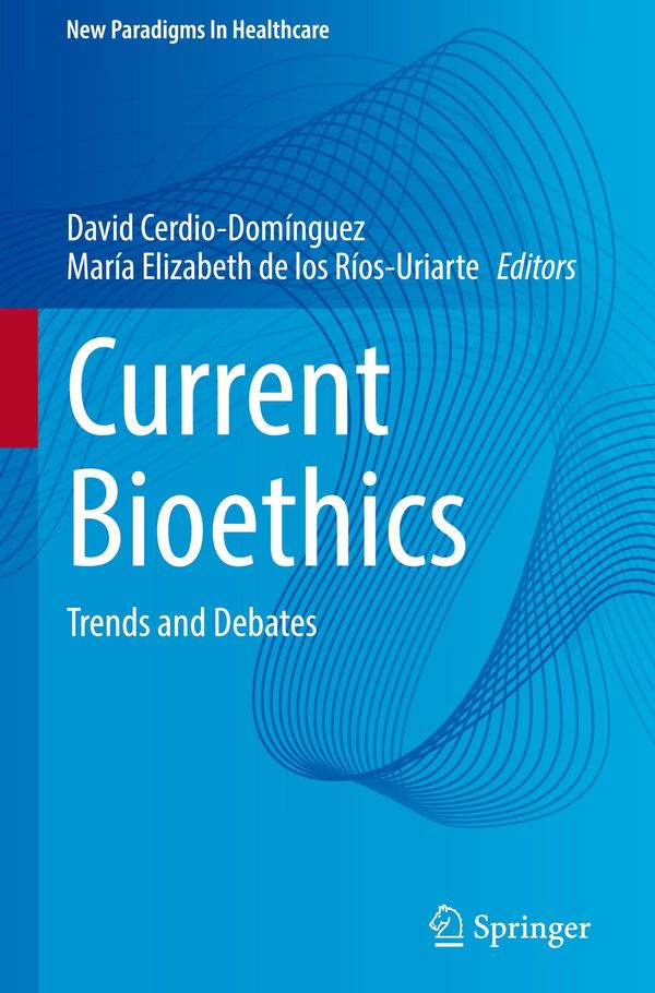 Current Bioethics