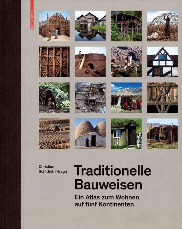 Traditionelle Bauweisen - Christian Schittich (Buch)