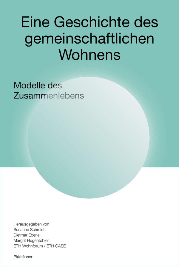 Eine Geschichte des gemeinschaftlichen Wohnens - Susanne Schmid (Buch)