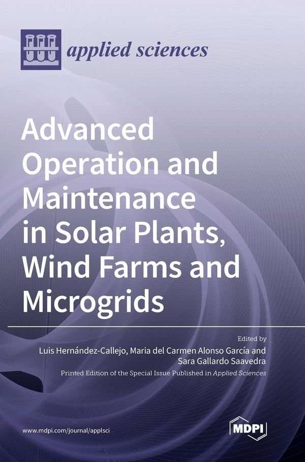 Advanced Operation and Maintenance in Solar Plants,Wind Farms and M...