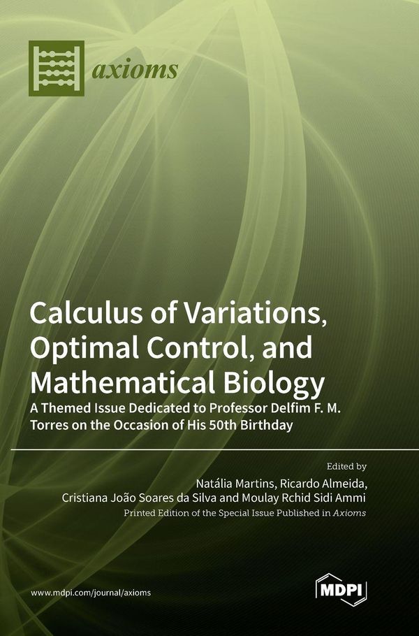 Calculus of Variations, Optimal Control, and Mathematical Biology