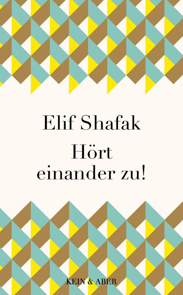 Hört einander zu! - Elif Shafak (Buch)
