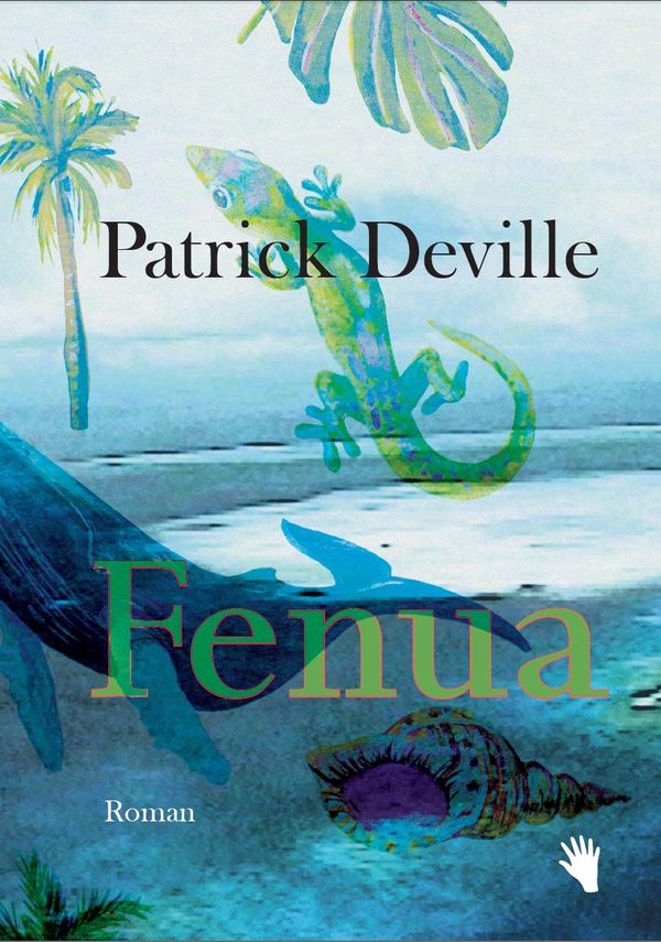 Fenua - Patrick Deville (Buch)