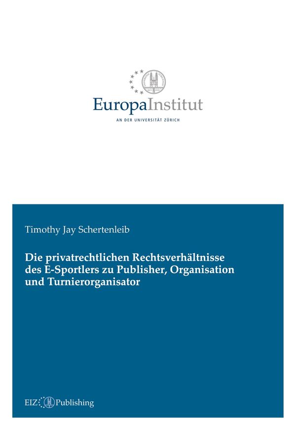 Die privatrechtlichen Rechtsverhältnisse des E-Sportlers zu Publish...