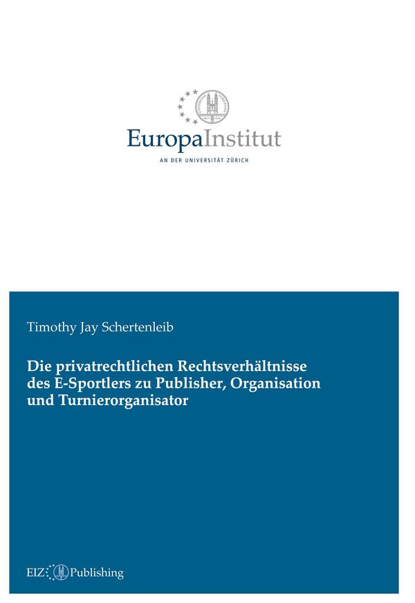 Die privatrechtlichen Rechtsverhältnisse des E-Sportlers zu Publish...