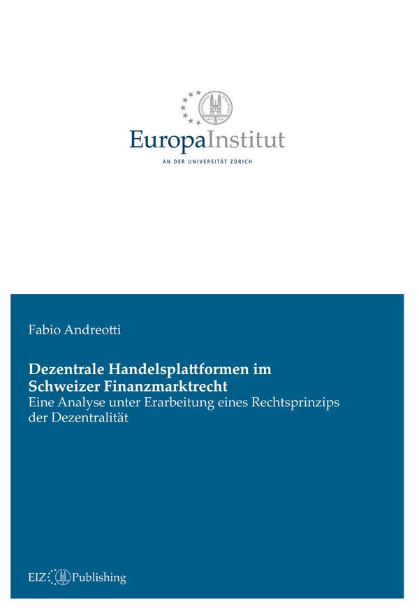 Dezentrale Handelsplattformen im Schweizer Finanzmarktrecht (Buch)