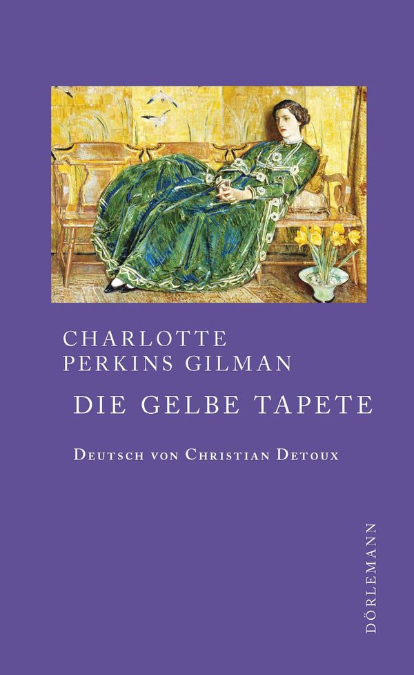 Die gelbe Tapete - Charlotte Perkins Gilman (Buch)