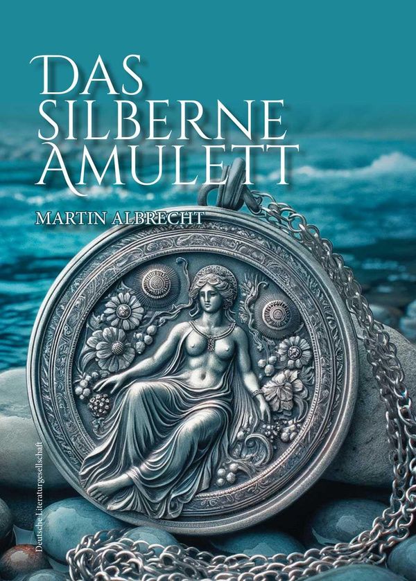 Das silberne Amulett - Martin Albrecht (Buch)