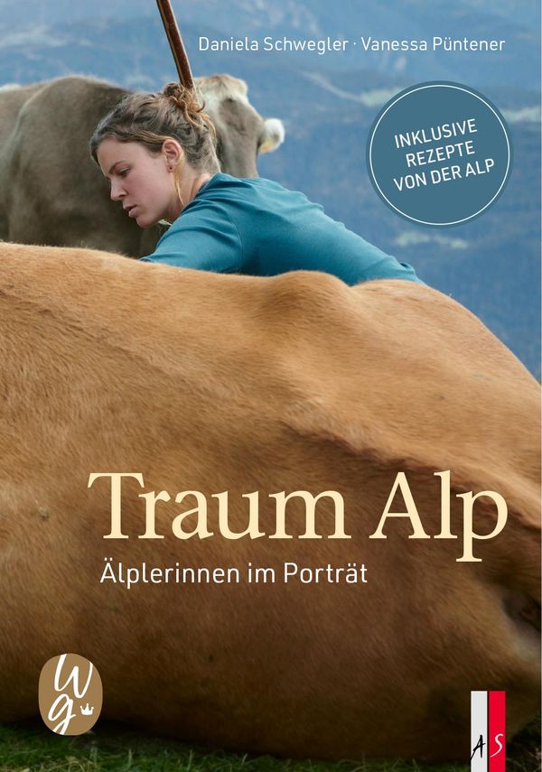 Traum Alp - Daniela Schwegler (Buch)