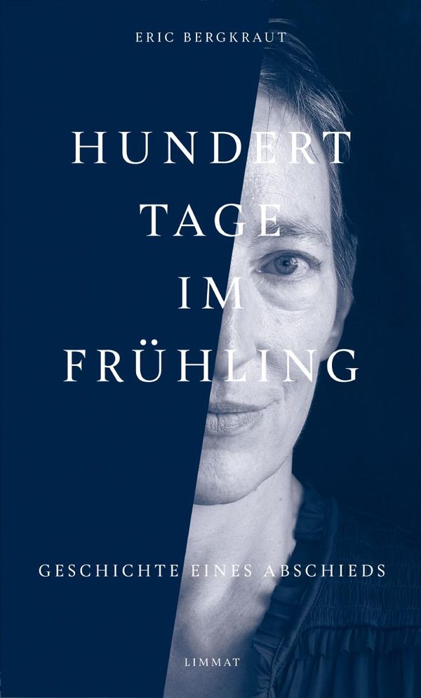 Hundert Tage im Frühling - Eric Bergkraut (Buch)