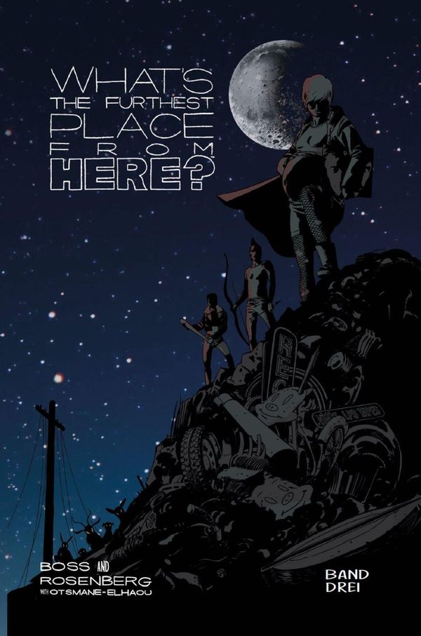 Whats the furthest place from here 3 (HC) - Matthew Rosenberg (Buch)
