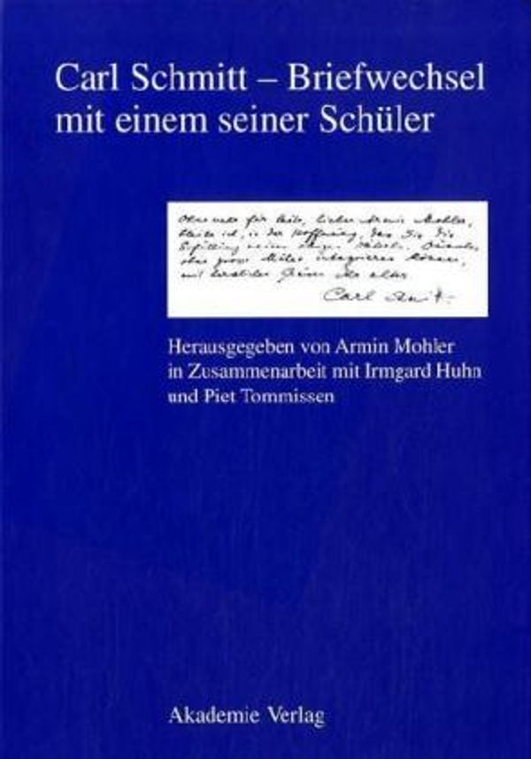 Carl Schmitt - Briefwechsel mit einem seiner Schüler - Carl Schmitt