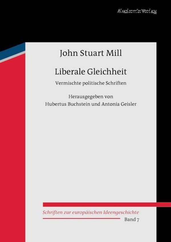 Liberale Gleichheit - John Stuart Mill (Buch)