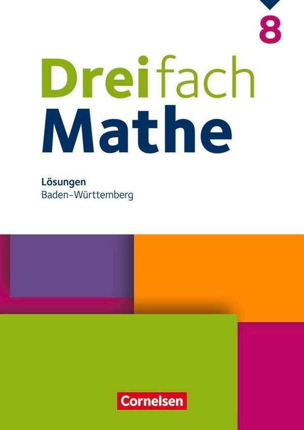 Dreifach Mathe 8. Schuljahr - Baden-Württemberg - Lösungen zum Schu...