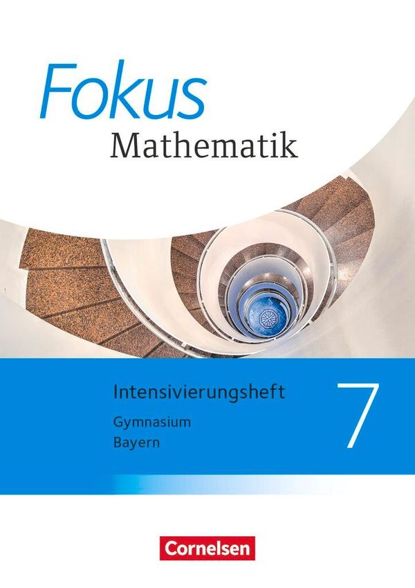 Fokus Mathematik 7. Jahrgangsstufe - Bayern - Intensivierungssheft ...