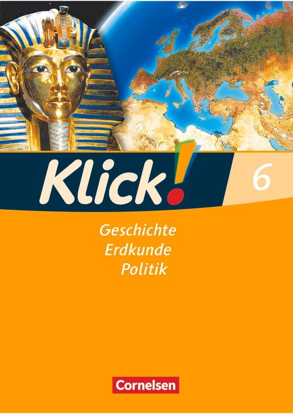 Klick! Geschichte, Erdkunde, Politik - 6. Schuljahr - Ausgabe ab 20...
