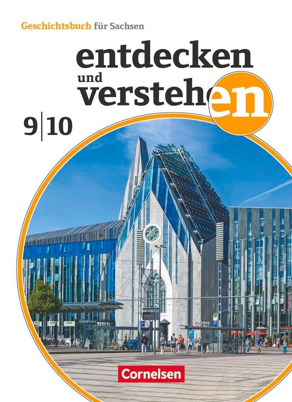 Entdecken und verstehen 9./10. Schuljahr - Sachsen - Ausgabe ab 201...