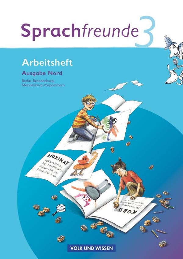 Sprachfreunde 3. Schuljahr. Neubearbeitung 2010 Ausgabe Nord (Berli...