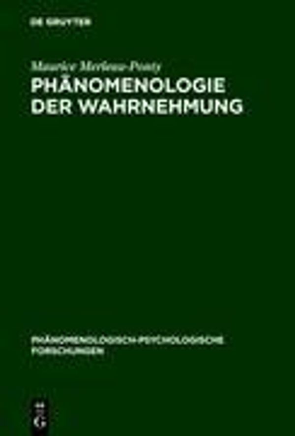 Phänomenologie der Wahrnehmung - Maurice Merleau-Ponty (Buch)