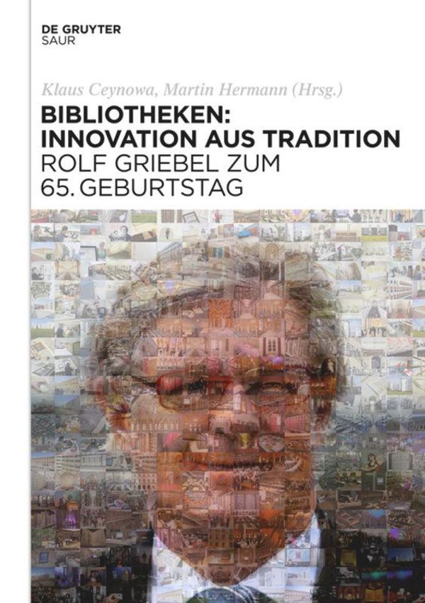 Bibliotheken: Innovation aus Tradition (Buch)
