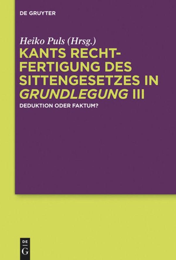 Kants Rechtfertigung des Sittengesetzes in Grundlegung III (Buch)