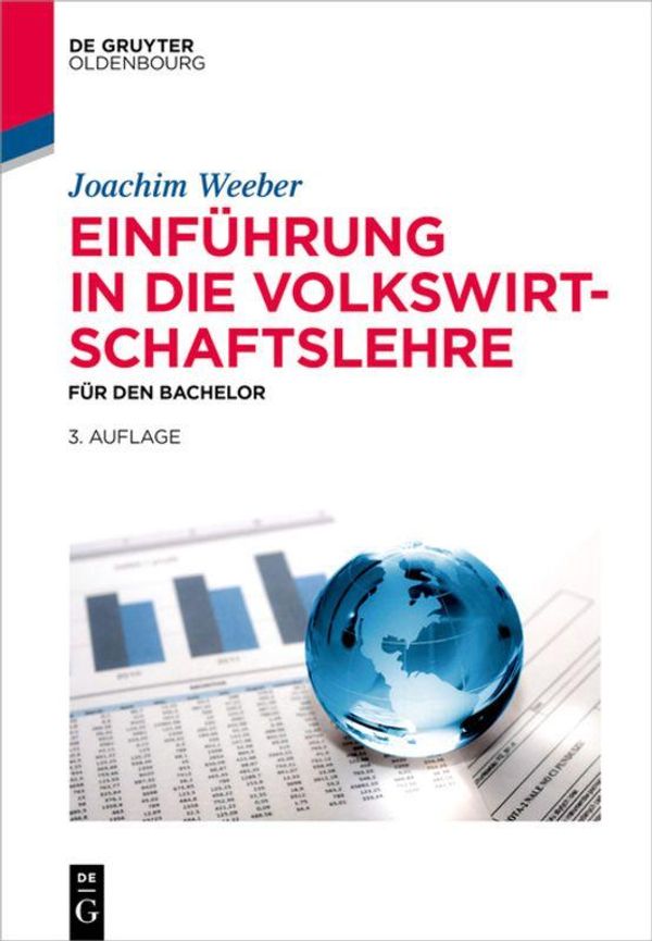 Einführung in die Volkswirtschaftslehre - Joachim Weeber (Buch)