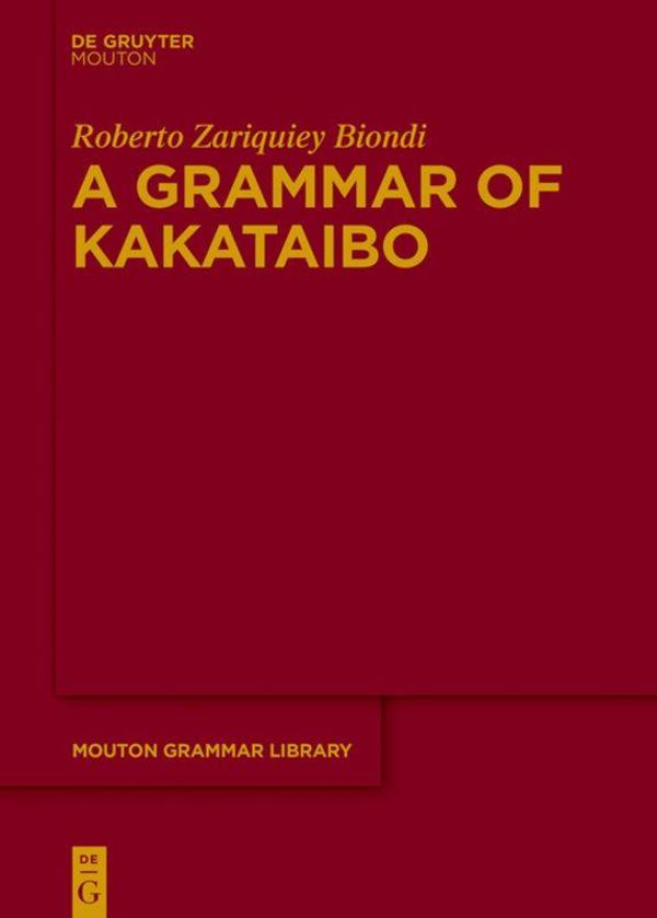 A Grammar of Kakataibo - Roberto Zariquiey (Buch)