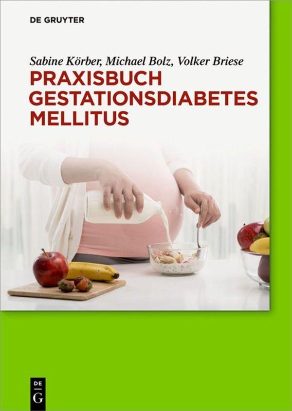 Praxisbuch Gestationsdiabetes mellitus - Sabine Körber (Buch)