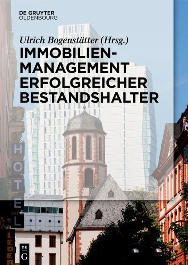 Immobilienmanagement erfolgreicher Bestandshalter (Buch)