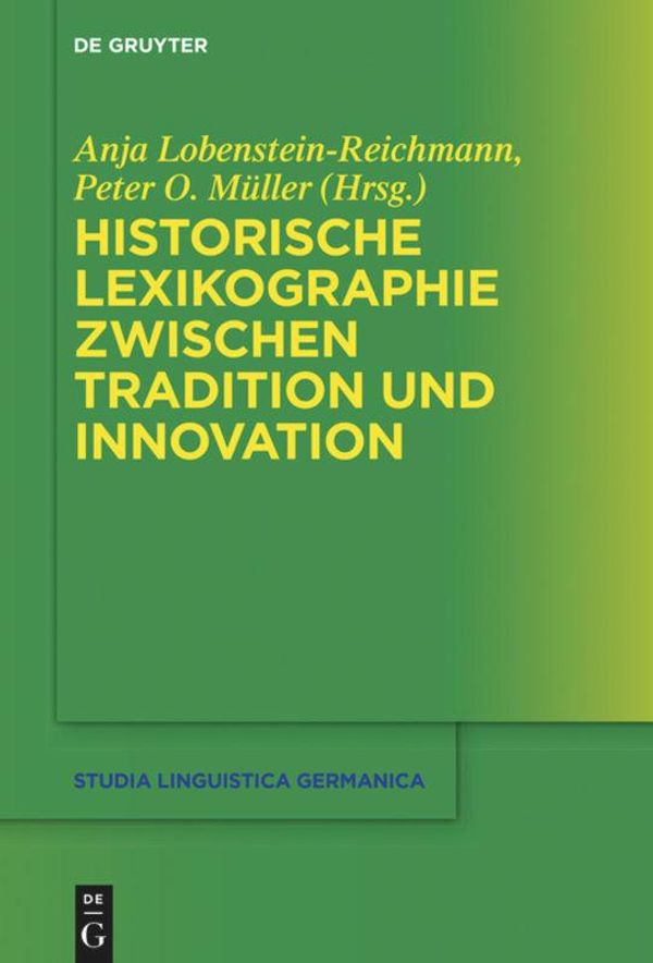 Historische Lexikographie zwischen Tradition und Innovation (Buch)