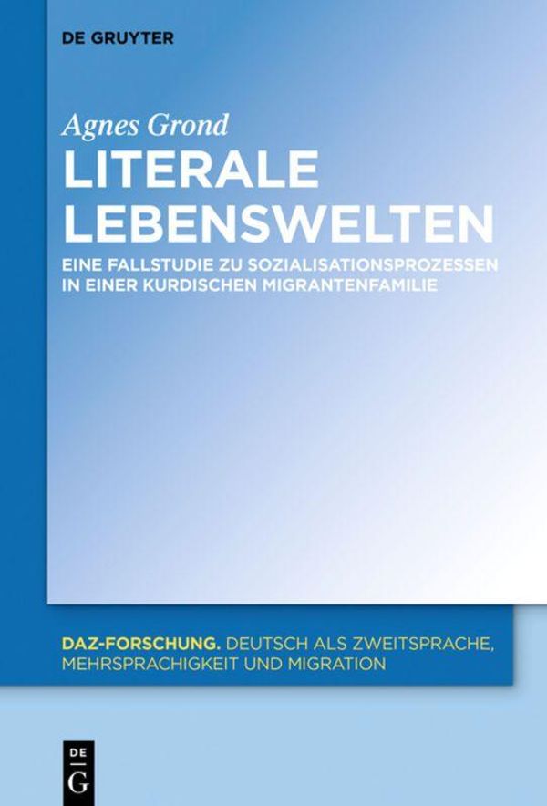 Literale Lebenswelten - Agnes Grond (Buch)
