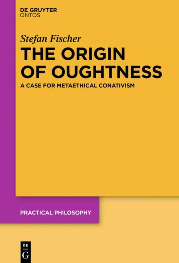 The Origin of Oughtness - Stefan Fischer (Buch)