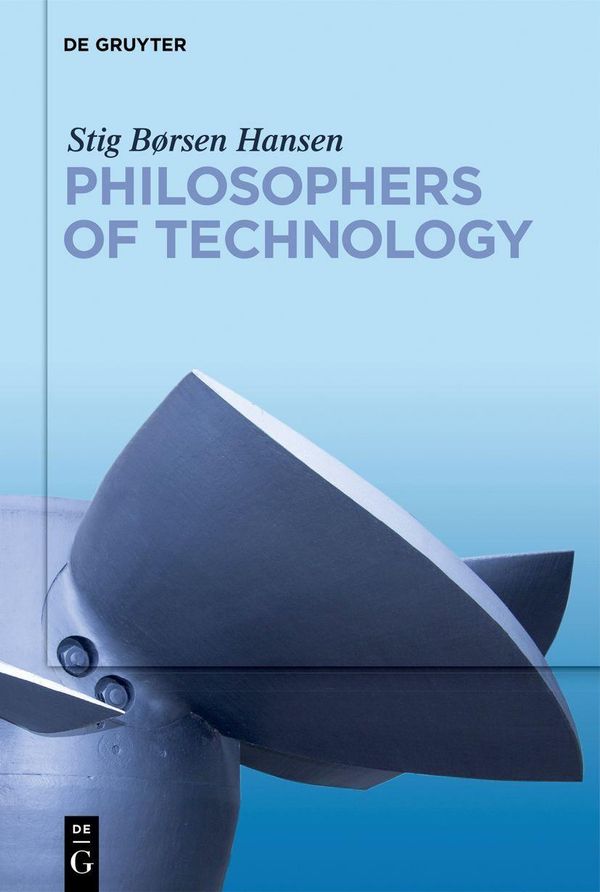 Philosophers of Technology - Stig Børsen Hansen (Buch)