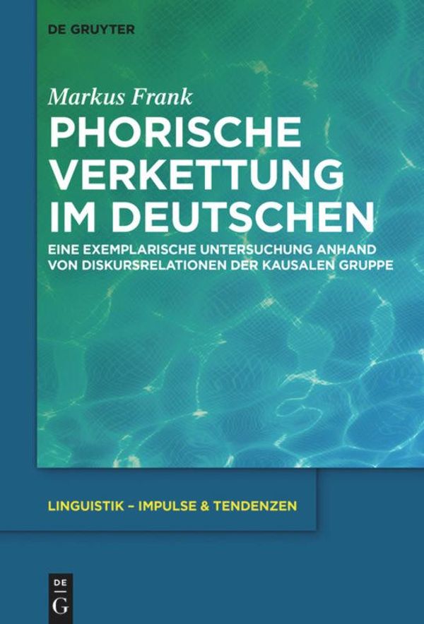 Phorische Verkettung im Deutschen - Markus Frank (Buch)