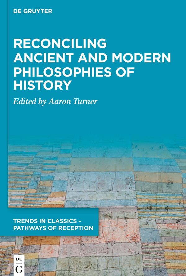 Reconciling Ancient and Modern Philosophies of History (Buch)