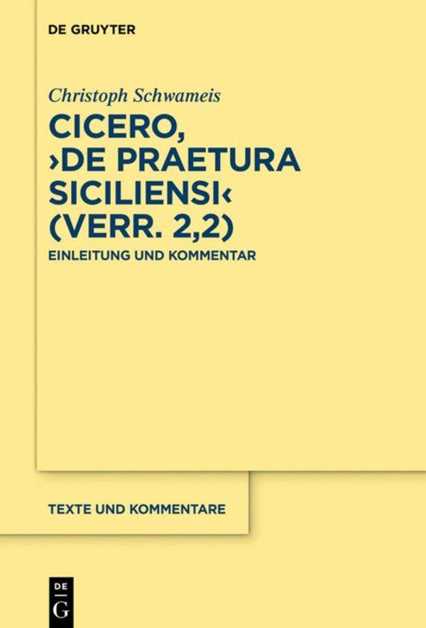 Cicero, De praetura Siciliensi (Verr. 2,2) - Christoph Schwameis