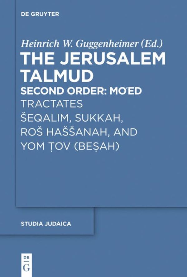 Tractates seqalim, Sukkah, RoS HaSSanah, and Yom Tov (Besah) (Buch)