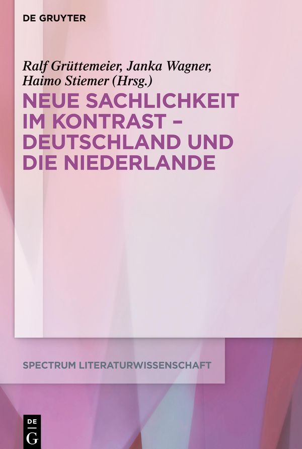 Neue Sachlichkeit im Kontrast - Deutschland und die Niederlande (Buch)