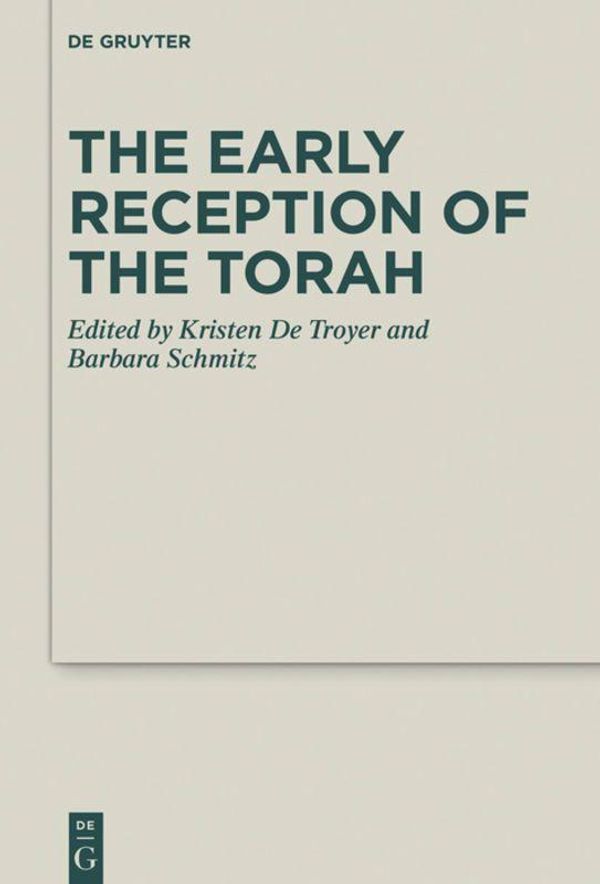 The Early Reception of the Torah (Buch)