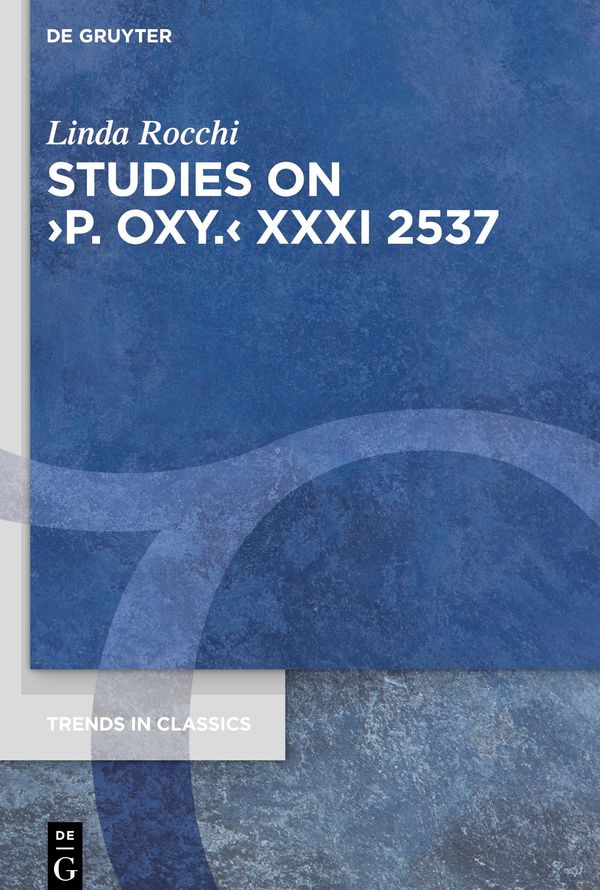 Studies on ¿P. Oxy.¿ XXXI 2537 - Linda Rocchi (Buch)
