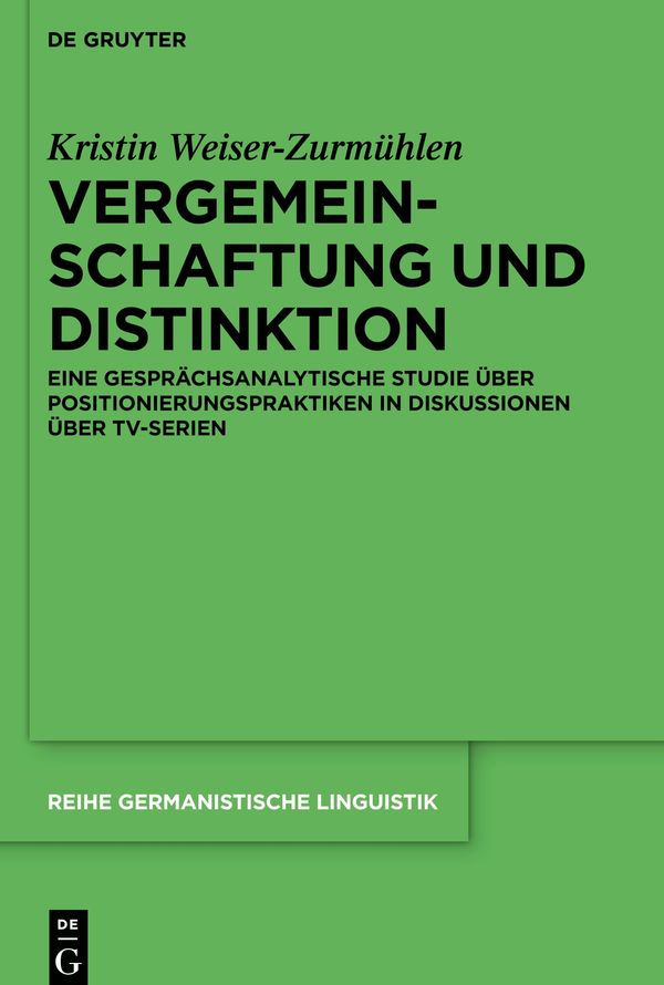 Vergemeinschaftung und Distinktion - Kristin Weiser-Zurmühlen (Buch)