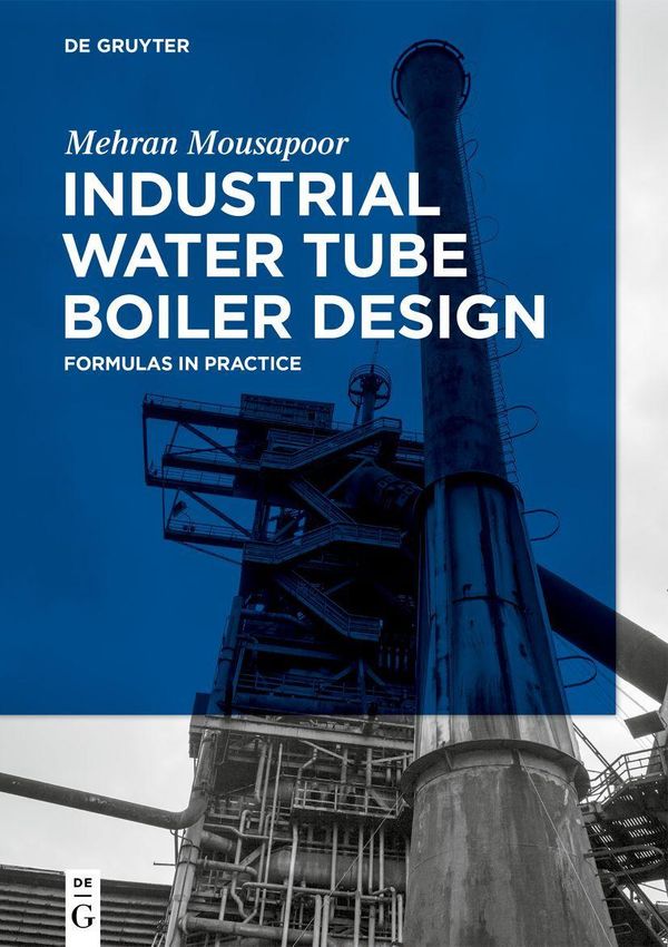 Industrial Water Tube Boiler Design - Mehran Mousapoor (Buch)