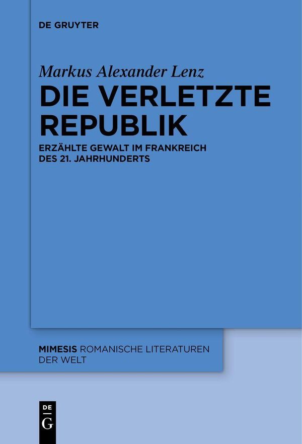 Die verletzte Republik - Markus Alexander Lenz (Buch)