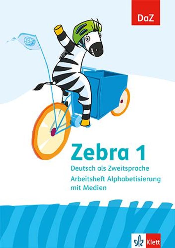 Zebra. Deutsch als Zweitsprache. Arbeitsheft Alphabetisierung mit M...