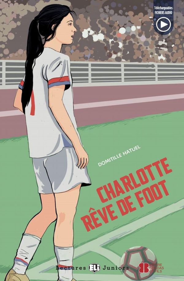 Charlotte rêve de foot - Domitille Hatuel (Buch)